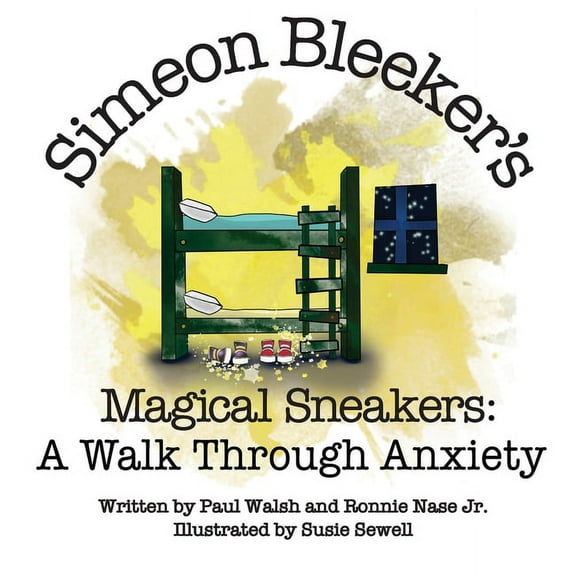 Simeon Bleeker's Magical Sneakers: A Walk through Anxiety, (Hardcover)