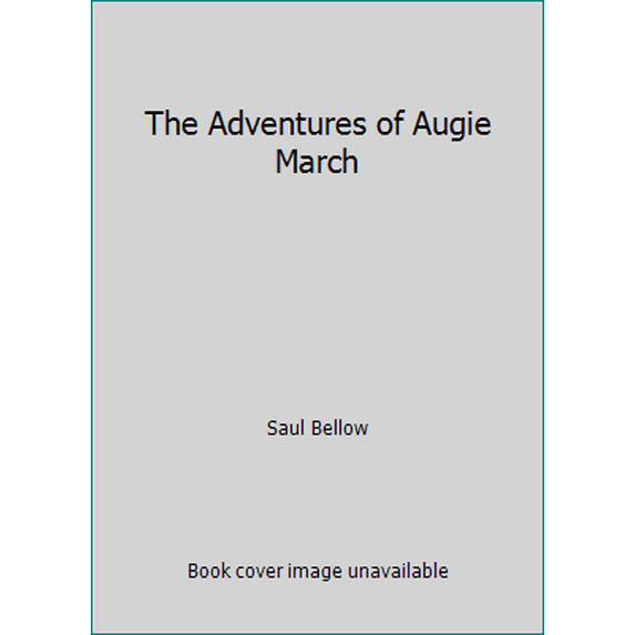 Pre-Owned The Adventures of Augie March (Paperback) 0670000698 9780670000692