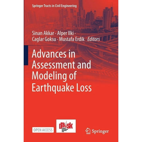 Springer Tracts in Civil Engineering Advances in Assessment and Modeling of Earthquake Loss, (Paperback)