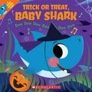 Pre-Owned Trick or Treat, Baby Shark!: Doo Doo Doo Doo Doo Doo (a Baby Shark Book) (Paperback) 1338665308 9781338665307