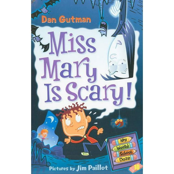My Weird School Daze My Weird School Daze #10: Miss Mary Is Scary!, Book 10, (Paperback)