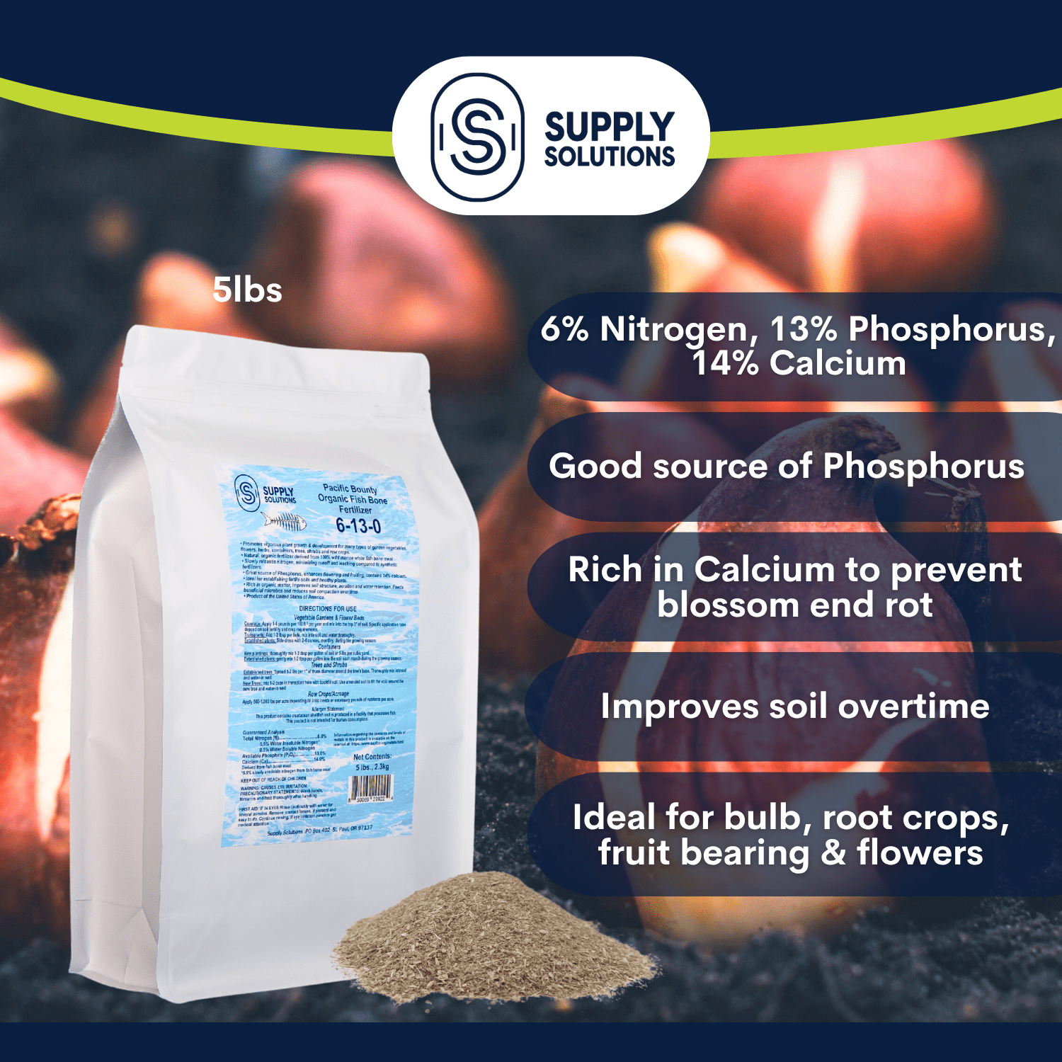 Supply Solutions Pacific Bounty Organic Fish Bone Meal Fertilizer 6-13-0 - Plus 14% Calcium for Plants Root Development- High Phosphorus Plant Food for Tomatoes, Flowers, Bulbs, Veggies (5lbs)