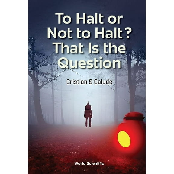 To Halt or Not to Halt? That Is the Question, (Hardcover)