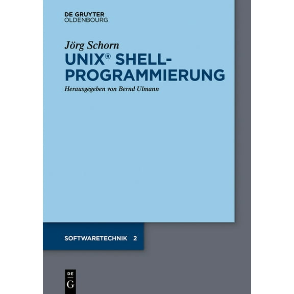 Softwaretechnik UNIX Shellprogrammierung, (Paperback)