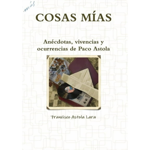 Cosas Mías, (Paperback)