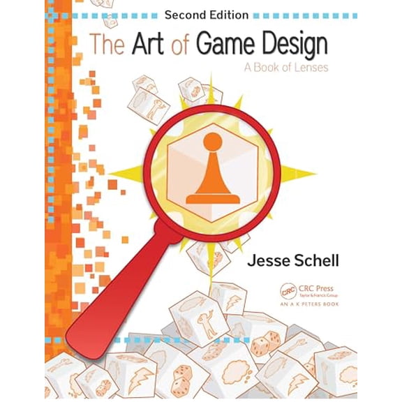 Pre-Owned The Art of Game Design: A Book of Lenses, Second Edition, 9781466598645, 1466598646, Paperback, 2 edition