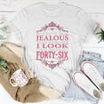thumbnail image 5 of 46Th Birthday I Look This Good At 46 Unisex Jersey Crewneck Tshirt, 5 of 6