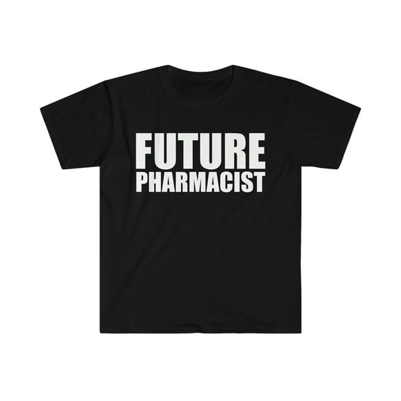 Future Pharmacist Pharmacy school Graduate Graduation Unisex T-shirt S-3XL