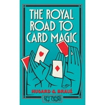 The Royal Road To Card Magic: (Hey Presto Magic Book), (Paperback)