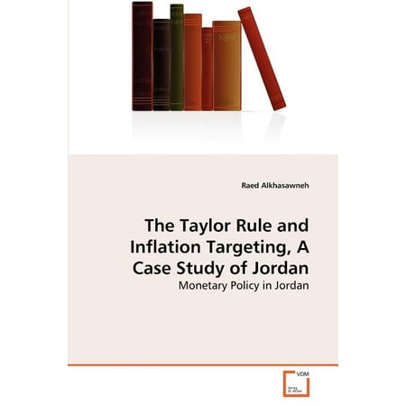 The Taylor Rule and Inflation Targeting, A Case Study of Jordan (Paperback)
