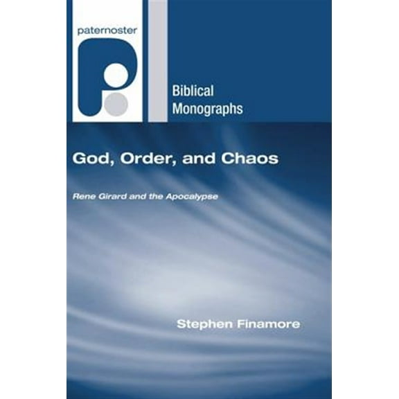 Paternoster Biblical Monographs: God, Order, and Chaos (Paperback)
