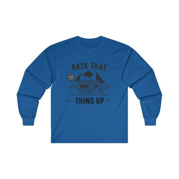 Mens Back That Thing Up Long Sleeve TShirt Cotton Camping T Shirt