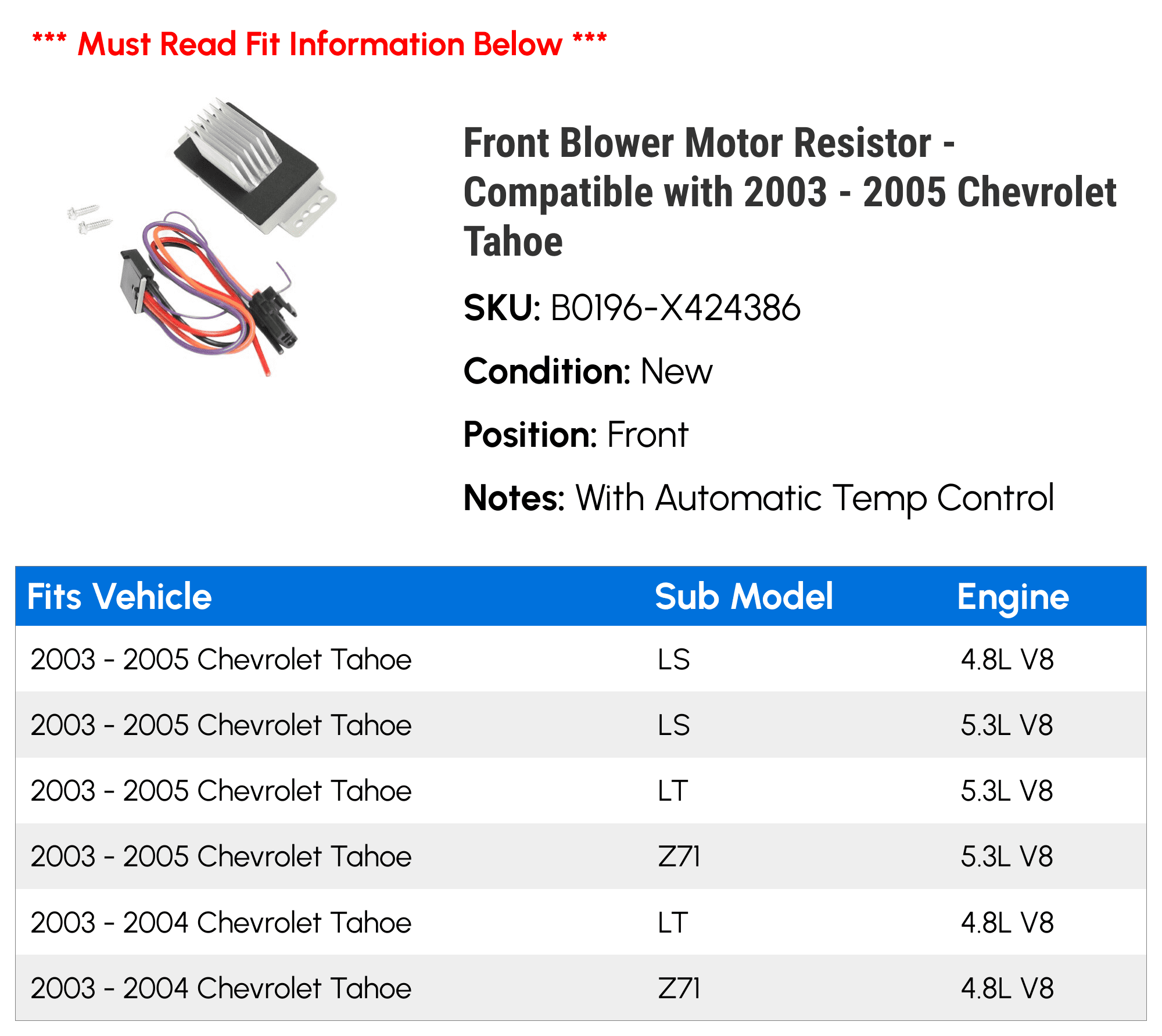 Front Blower Motor Resistor - Compatible with 2003 - 2005 Chevy Tahoe 2004