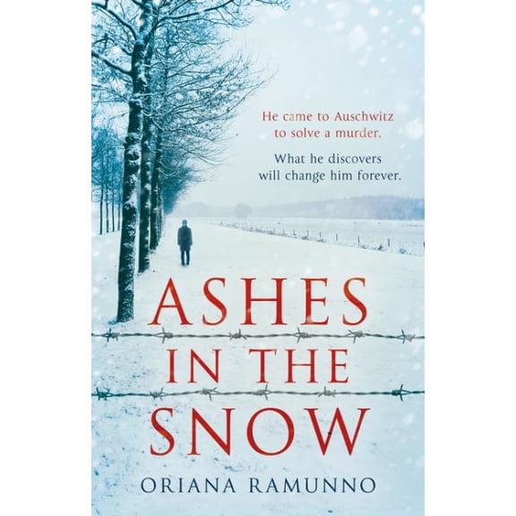 Pre-Owned Ashes in the Snow: The stunning new historical crime thriller debut of 2023 set in World War II