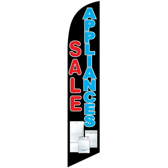 Appliances Sale Feather Banner Swooper Flag -No Wind Required- Replacement FLAG ONLY