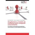 thumbnail image 2 of Arquitectura y Modelo de Confianza Para Compartir Conocimiento, 2 of 2