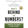 thumbnail image 1 of Pre-Owned What's Behind the Numbers?: A Guide to Exposing Financial Chicanery and Avoiding Huge Losses in Your Portfolio (Hardcover) 0071791973 9780071791977, 1 of 1
