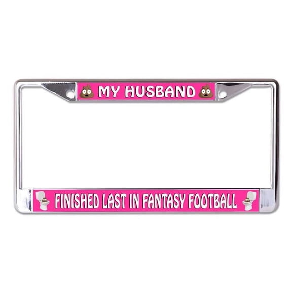 212 Main LPO7573 6 x 12 in. My Husband Finished Last in Fantasy Football Chrome License Plate Frame