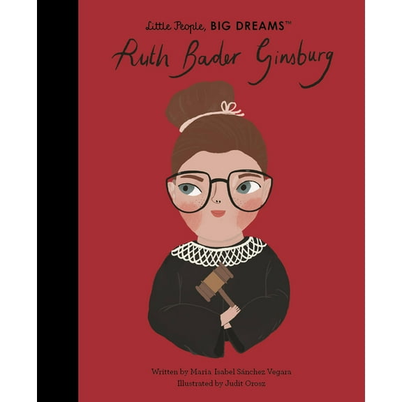 Little People, Big Dreams Ruth Bader Ginsburg, Book 68, (Hardcover)