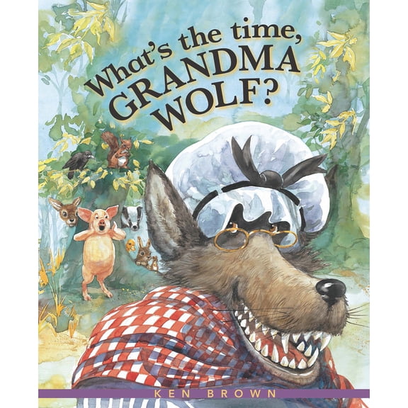 Pre-Owned What's the Time, Grandma Wolf? (Paperback) 1561458910 9781561458912