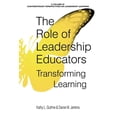 thumbnail image 2 of Pre-Owned The Role of Leadership Educators: Transforming Learning (Paperback) 1641130989 9781641130981, 2 of 2