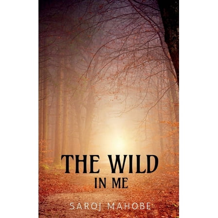 The Wild In Me (Paperback)