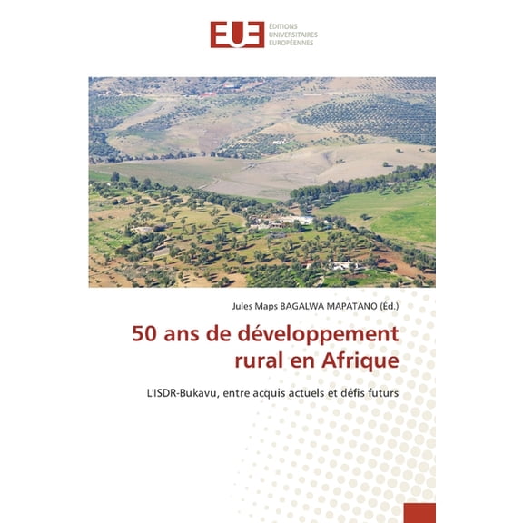 50 ans de dÃ©veloppement rural en Afrique, (Paperback)