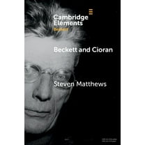 Elements in Beckett Studies Beckett and Cioran, (Paperback)