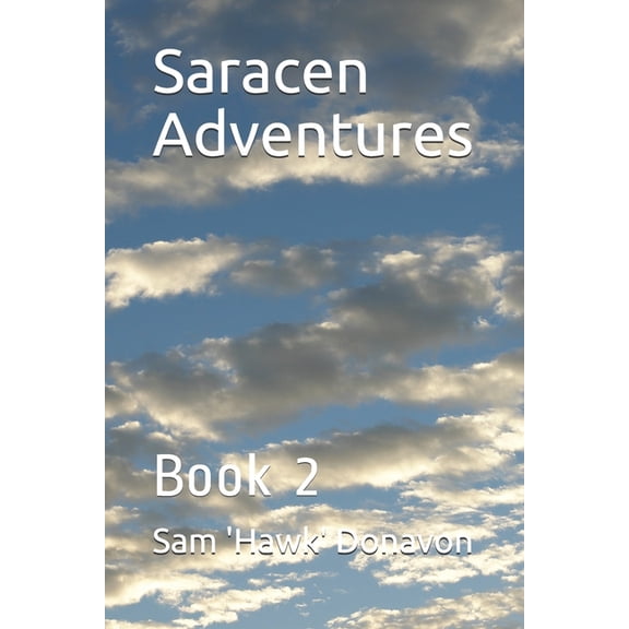 Saracen Adventures: Book 2 (Paperback)