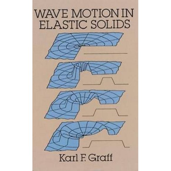 Mouvement Ondulé dans des Solides Élastiques (Dover Books on Physics)