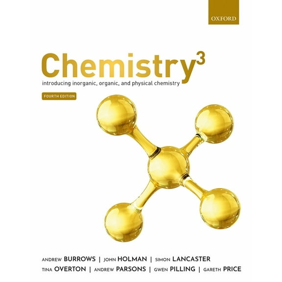 Chemistry3 4th Edition: Introducing Inorganic, Organic and Physical Chemistry, (Paperback)