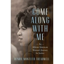 Come Along with Me: An African American Woman's Journey for Justice, (Hardcover)