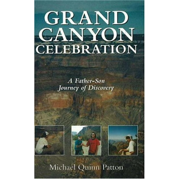 Grand Canyon Celebration: A Father-Son Journey of Discovery, (Hardcover)