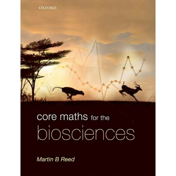 Core Maths for the Biosciences, (Paperback)