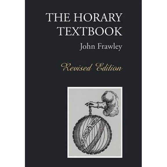 Pre-Owned The Horary Textbook - Revised Edition, (Paperback)