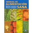 thumbnail image 1 of Libro Manual De Alimentacion Sana Tapa Blanda, Autor Rafael Lezaeta Perez-cotapos, Editorial Pax, 1 of 1