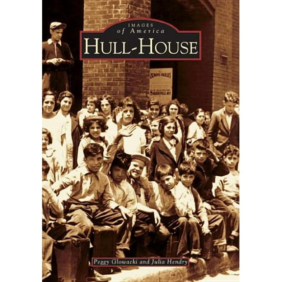 Images of America Hull-House, (Paperback)
