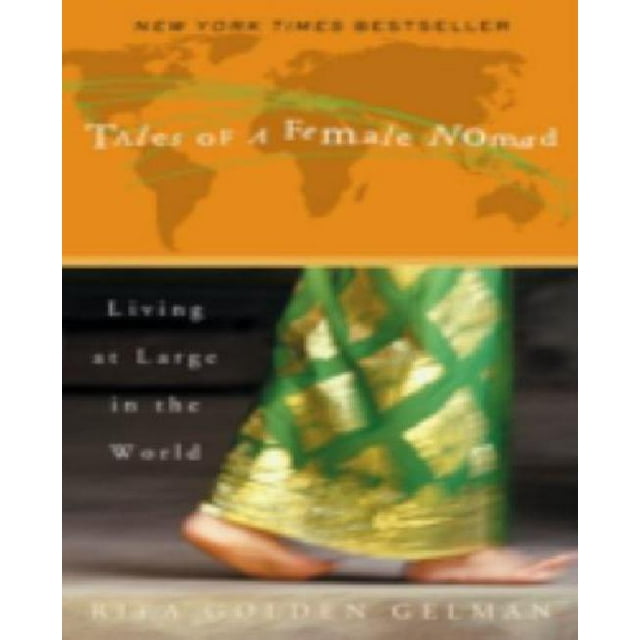 Tales of a Female Nomad By Gelman, Rita Golden