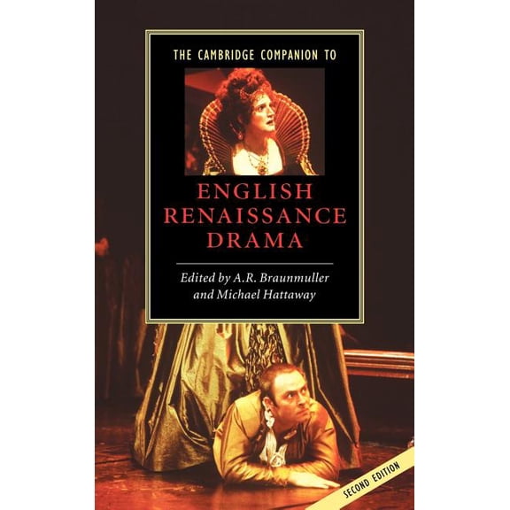 Cambridge Companions to Literature The Cambridge Companion to English Renaissance Drama, (Hardcover)