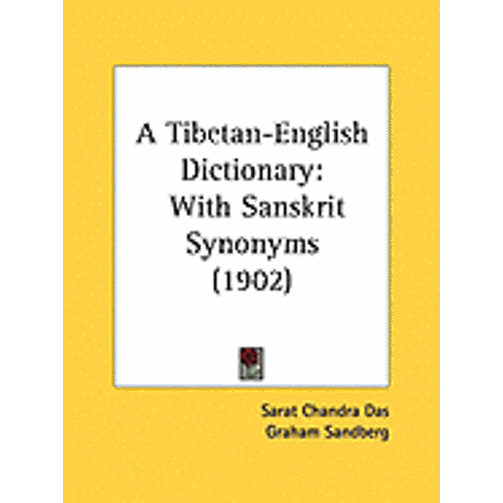 A TibetanEnglish Dictionary With Sanskrit Synonyms (1902) Walmart