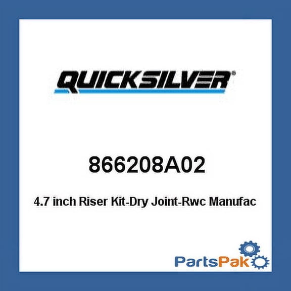 Mercury - Mercruiser 866208A02 Mercury Quicksilver 866208A02 4.7 inch Riser Kit-Dry Joint-Rwc-