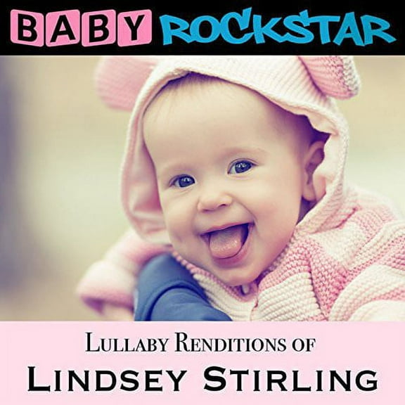 Baby Rockstar - Lullaby Renditions of Lindsey Stirling - Kids & Family - CD