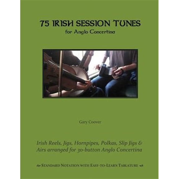 75 Irish Session Tunes for Anglo Concertina (Paperback)