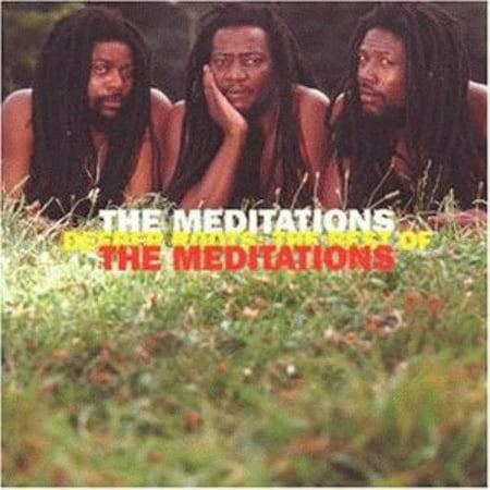 Deeper Roots: Best of the Meditations