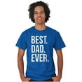 thumbnail image 2 of Best Dad Ever Fathers Day Gift Men's Graphic T Shirt Tees Brisco Brands L, 2 of 6