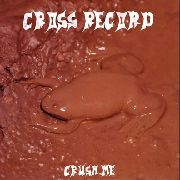 Cross Record - Crush Me - Music & Performance - Vinyl
