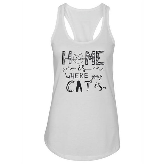 Home Is Where Your Cat Is. Tank Women -Image by Shutterstock, Female x-Small