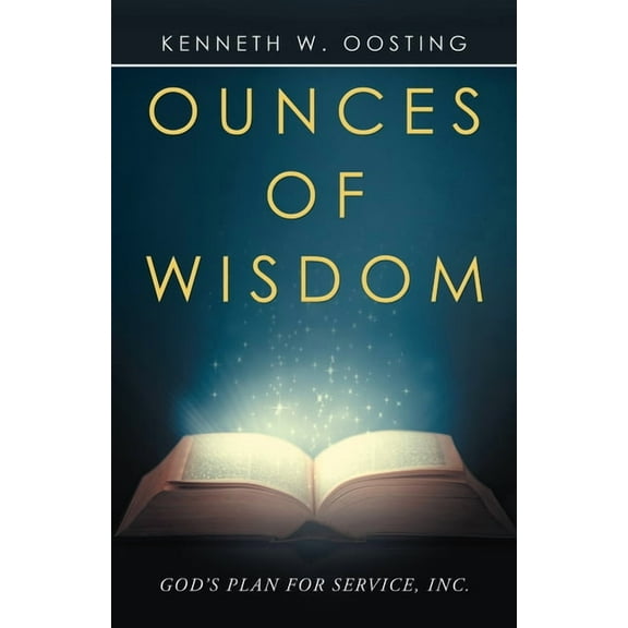 Ounces of Wisdom (Paperback)