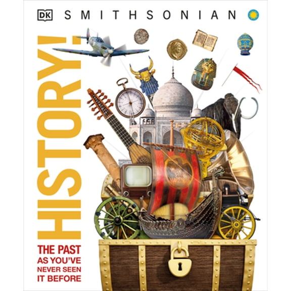 Pre-Owned DK Knowledge Encyclopedias History!: The Past as You've Never Seen It Before, (Hardcover)