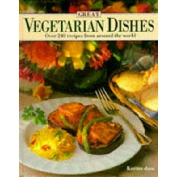 Pre-Owned Great Vegetarian Dishes (Hardcover) 0959365915 9780959365917